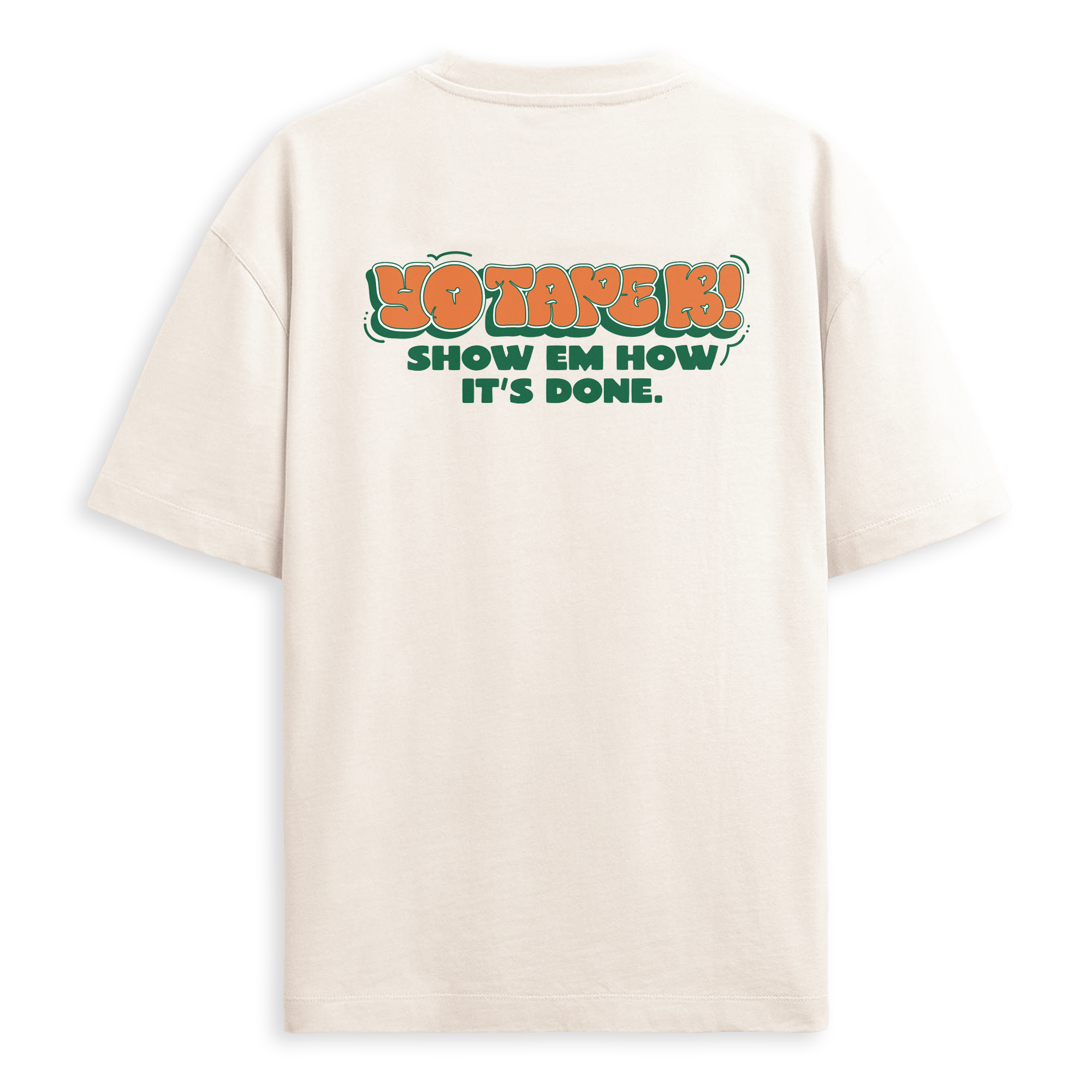 (Limited Time Pre Sale) Tape B - Show 'em How It's Done Tee - Cream