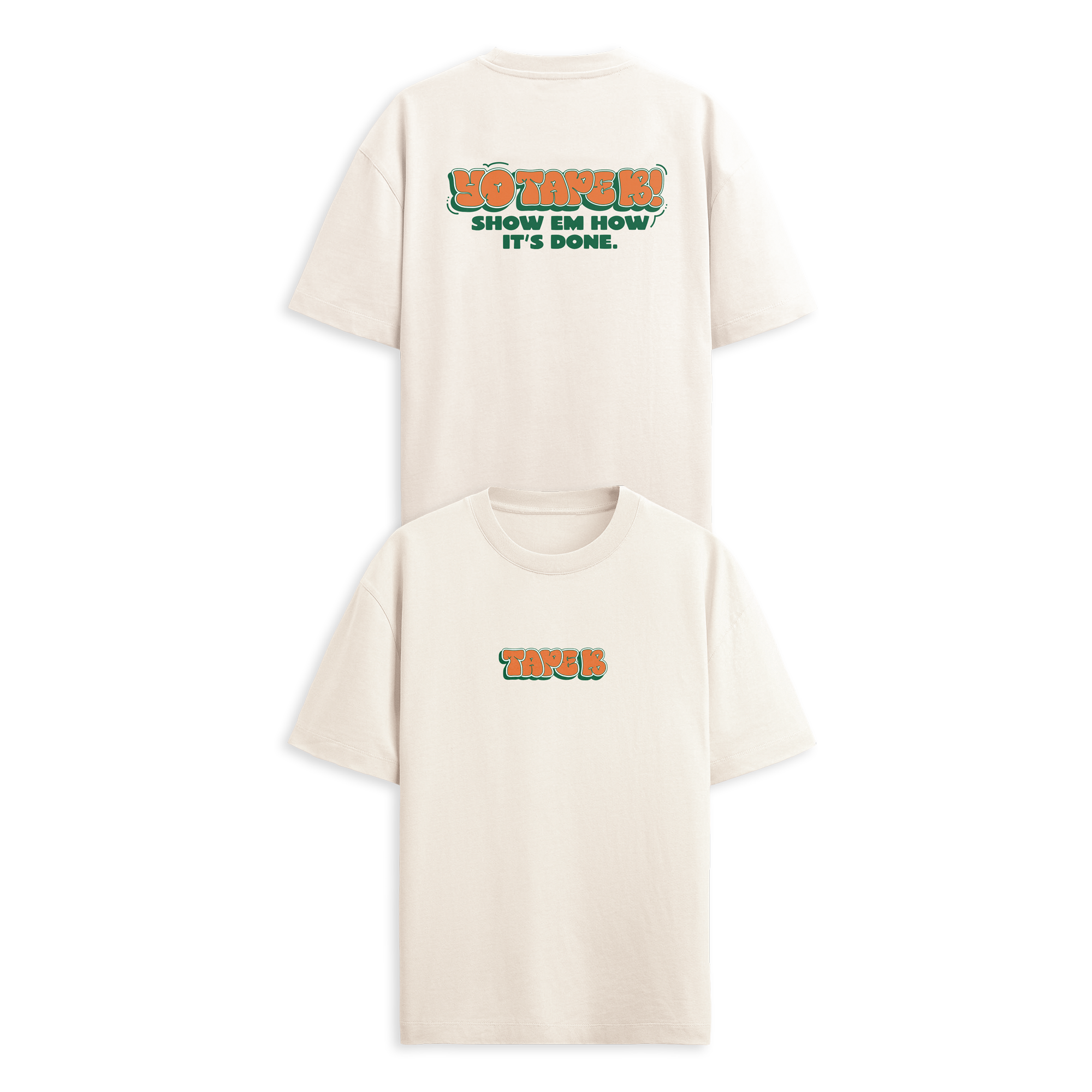(Limited Time Pre Sale) Tape B - Show 'em How It's Done Tee - Cream